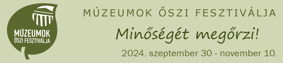 Múzeumok Őszi Fesztiválja 2024